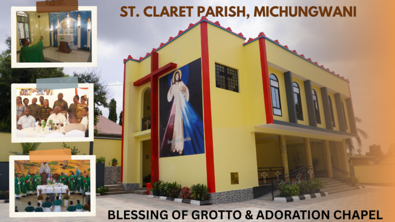 Blessing of Adoration Chapel and Grotto at St.Claret Parish Michungwani ,Dar 